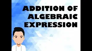 Addition of Algebraic expression