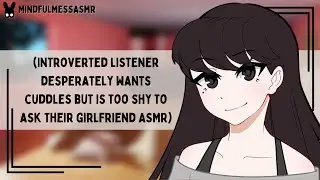 Did You Need Something? (Shy And Introverted Listener ASMR)