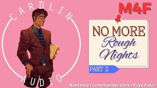 ASMR: No More Rough Nights (Part 2) [M4F] [Office Romance]