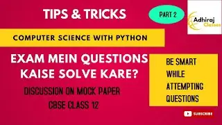 TIPS & TRICKS FOR COMPUTER SCIENCE WITH PYTHON (083) CLASS 12 SAMPLEPAPER_1 PART-2 | KARONA STUDIES
