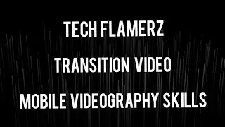 First Transition Video made by me