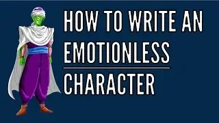 How to Write an Emotionless Character
