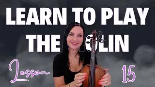 LEARN THE VIOLIN IN 25 BITESIZE LESSONS - LESSON 15