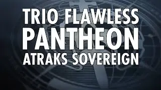Trio Flawless Pantheon - Atraks Sovereign