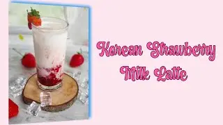Resep Korean Strawberry milk Latte