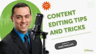 Content Editing Tips and Tricks