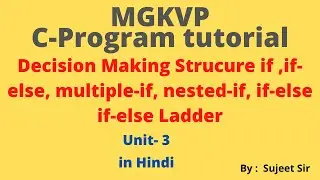 Decision Making Structure | if-else | nested-if | if-else if- else ladder  | C programming tutorials