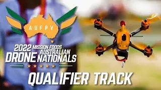 2022 Mission Foods Australian Drone Nationals Official Qualifying Track
