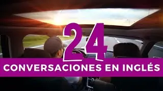 Conversaciones en inglés #24