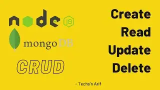 CRUD Operations | REST API | Nodejs & mongo | Techs'n Arif