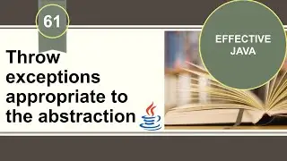 [Effective Java] [Item 61] Throw exceptions appropriate to the abstraction