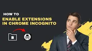 How to Enable Extensions in Chrome Incognito (2026 Complete Guide)