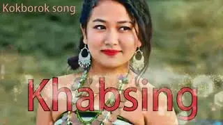 Khabsing | Kokborok Song 2019