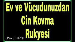 Ev ve vücudunuzdan cin kovma Rukyesi