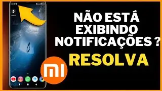 XIAOMI NÃO EXIBE NOTIFICAÇÕES NA BARRA DE NOTIFICAÇÕES (COMO RESOLVER o problema)