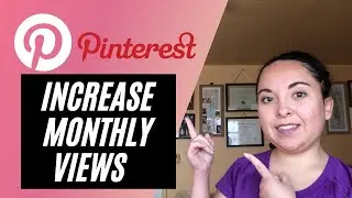 I INCREASED MY PINTEREST MONTHLY VIEWS - PINTEREST UPDATE - PROMOTING MY REDBUBBLE, SOCIETY6, & ETSY