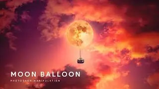 Moon Balloon - Photoshop Manipulation Process