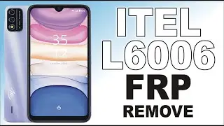 Itel L6006 Frp Remove | Itel L6006 Frp bypass