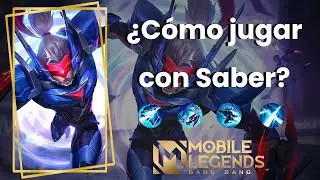 ¿Cómo jugar con Saber? || Mobile Legends