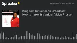 How to make this Written Vision Prosper