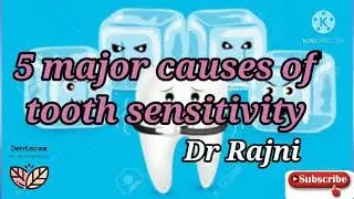 why tooth sensitivity occurs? 5 most common causes by Dr Rajni