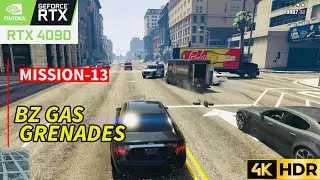 GTA 5 | MISSION - 13 BZ GAS GRENADES  4K ULTRA 60fps