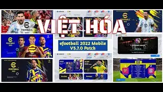 [OBB PATCH] EFOOTBALL 2022 THE NEW THEME PATCH V5.7.0 | VIỆT HÓA | STRANGER SHAFIUL