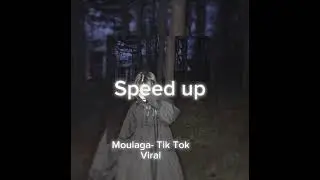 Moulaga♪ Speed up|Ускоренная песня| Tik Tok Viral |Версия: Тик ток|