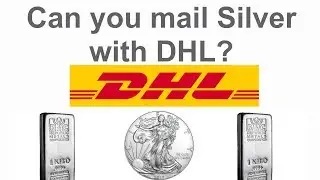 Can you mail Silver with DHL? | SDBullion.com