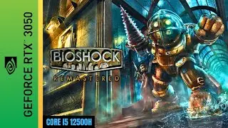 Bioshock Remastered | RTX 3050 Laptop | I5 12500H | 16GB Ram