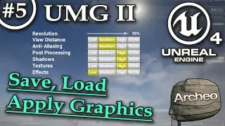 UE4 Tutorial #5 - UMG (part 2) Save, Load, Apply Graphics