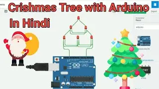 Crishmas Tree 🌲|| with Arduino in Hindi || by Deepak Kuril
