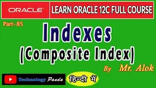 #85 Oracle Tutorials || Index (Composite Index) by Mr. Alok