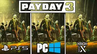 Payday 3 | PC - Xbox Series X - PS5 | Graphics Comparison