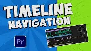Timeline Navigation [Premiere Pro]