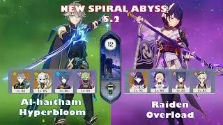 C0 Al-Haitham Hyperbloom & C1 Raiden Overload | Spiral Abyss5.2 | Genshin Impact