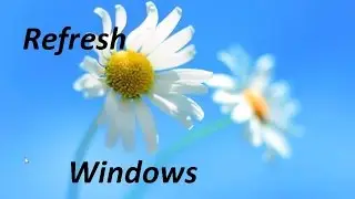 Fix All Software Problems! - By Refreshing Windows 8 or 10