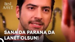 Babam Olmasan Çoktan Ağzını Burnunu Kırmıştım | Beni Affet