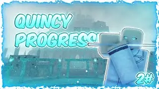 PROGRESSING as a QUINCY #2 - Roblox Type Soul