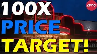 AMC CRUSHING SHORTS! 100X PRICE TARGETS! Short Squeeze Update