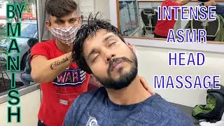 Intense ASMR Head And Upper Body Massage By Manish (Shantanu)