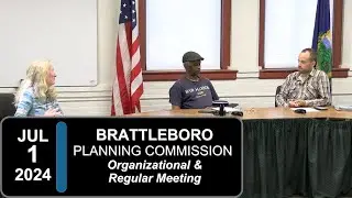 Brattleboro Planning Commission Mtg 7/1/24