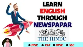 Learning English through Newspaper Analysis || The Hindu breakdown