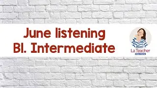 June 24. INGLÉS INTERMEDIO. Listening: Essential skills for success. Material de suscripción mensual