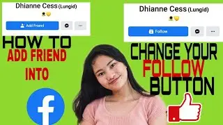 HOW TO CHANGE ADD FRIEND BUTTON TO FOLLOW BUTTON IN FACEBOOK | STEP BY STEP