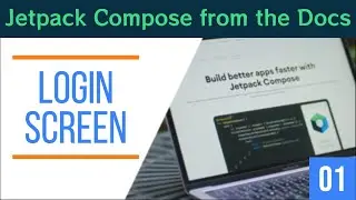 Jetpack Compose from the Docs - Ep 1 - Login Screen
