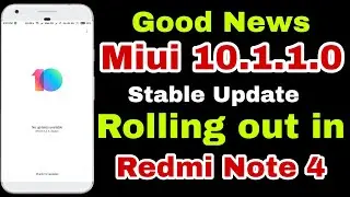 Miui 10.1.1.0 Stable Update Rolling Out In Redmi Note 4 |
