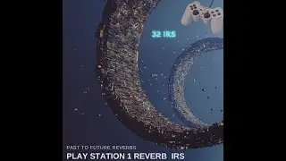 Sony PlayStation 1 Reverb Impulse Responses: Relive the Nostalgia with 32 Authentic IRs!  Demo Video