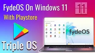 FydeOS 16: Install FydeOS On PC With Playstore And Play Services