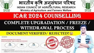 ICAR 2024 Complete  Payment Process 🔥 l Freeze/ Upgradation/ Withdrawal l ICAR 2024 Counselling🥳
